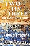 Two Tim Three: The Last Generation