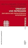 Straflust und Repression: Zur Kritik der populistischen Kriminologie