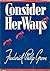 Consider Her Ways