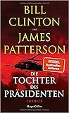 Die Tochter des Präsidenten by Bill Clinton
