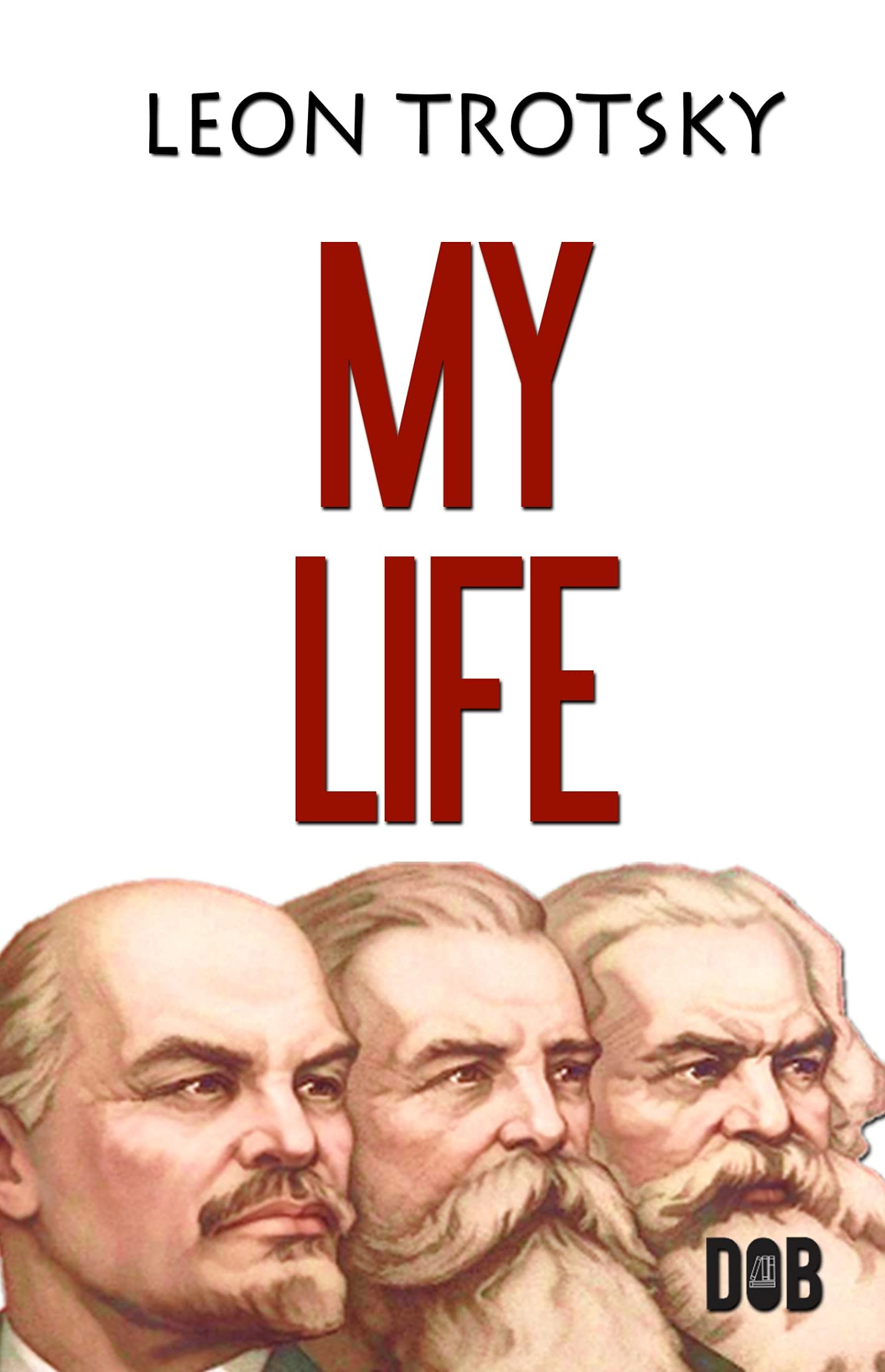 My Life An Attempt at an Autobiography