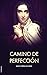 Camino de perfección (Letra Grande) (Spanish Edition)