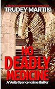 No Deadly Medicine