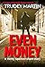 Even Money