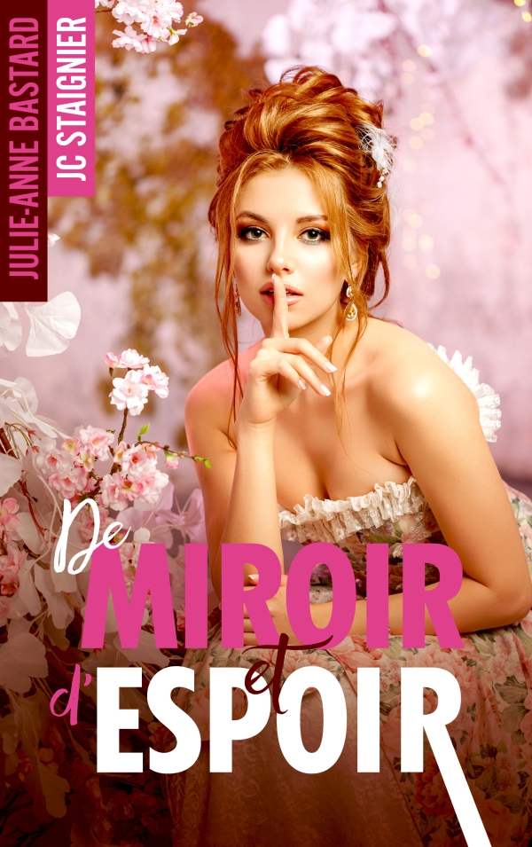 De Miroir et d'Espoir (De Miroir et d'Amour, #2)