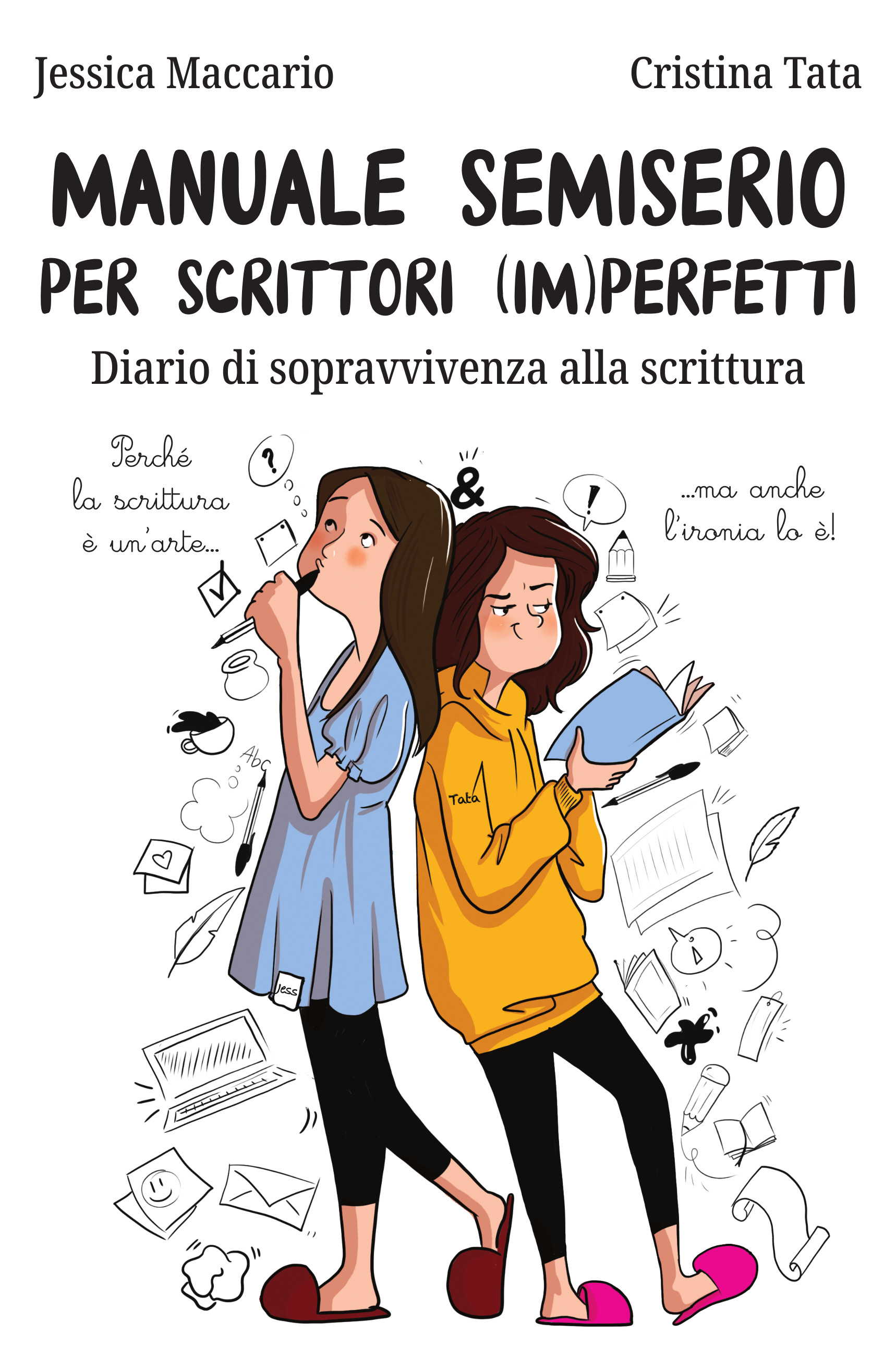 Manuale semiserio per scrittori (im)perfetti