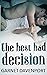 The Best Bad Decision (Bad Decisions)