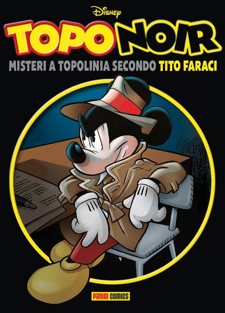 TopoNoir. Misteri a Topolinia secondo Tito Faraci #1