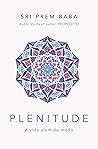 Plenitude: A vida além do medo (Portuguese Edition) Book cover for Plenitude: A vida além do medo (Portuguese Edition)