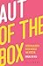 Aut of the box by Magali De Reu Aut of the box by Magali De Reu