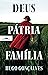 Deus, Pátria, Família