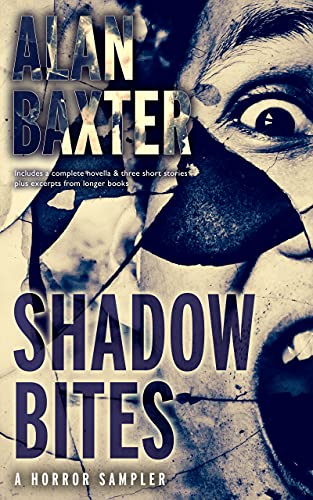 Shadow Bites: An Alan Baxter Horror Sampler (ebook)