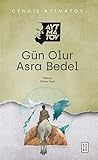 Gün Olur Asra Bedel
