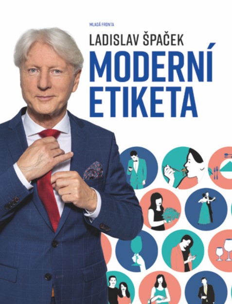 Moderní etiketa. Etiketa do každé rodiny! (Hardcover)