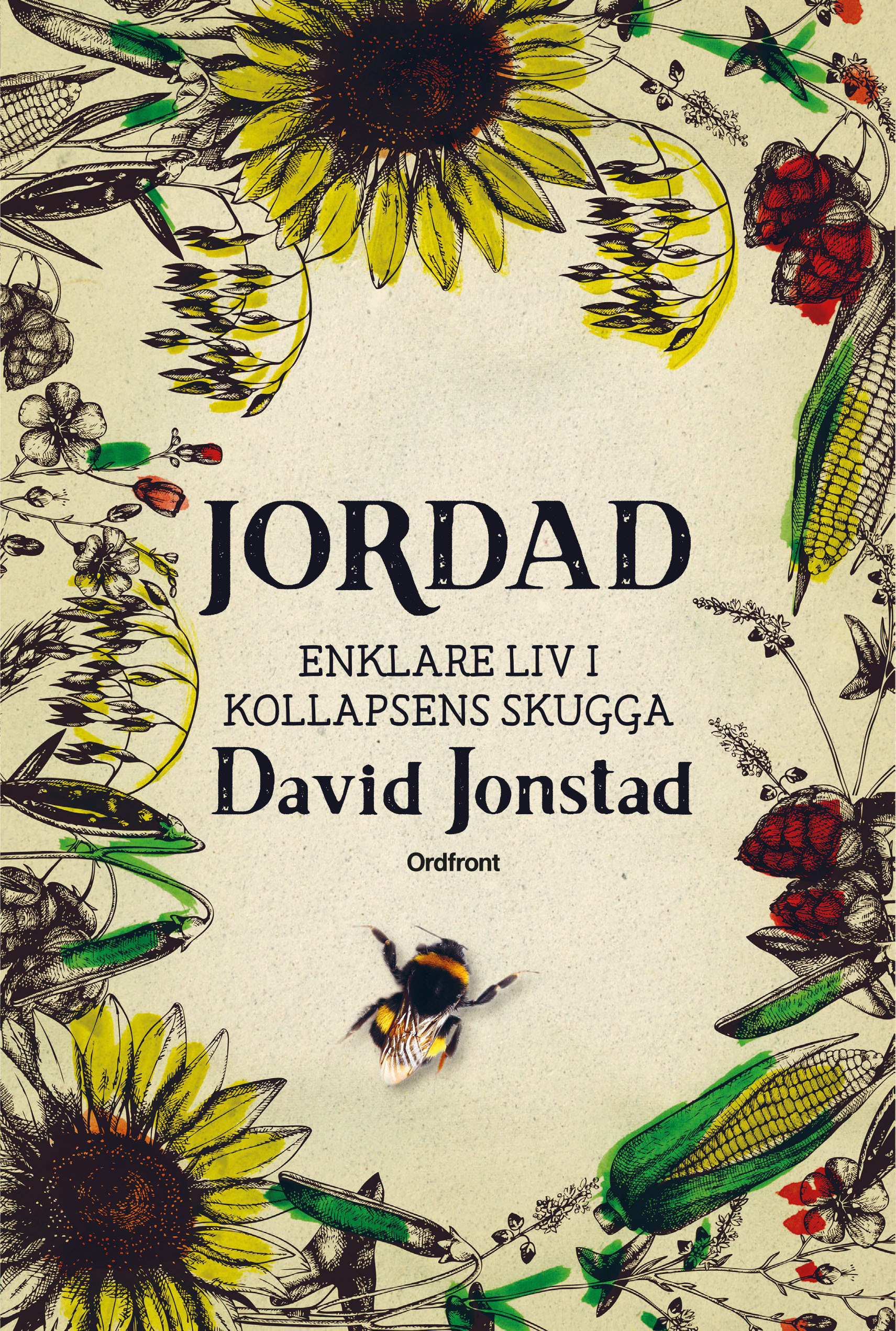 Jordad: Enklare liv i kollapsens skugga (Hardcover)