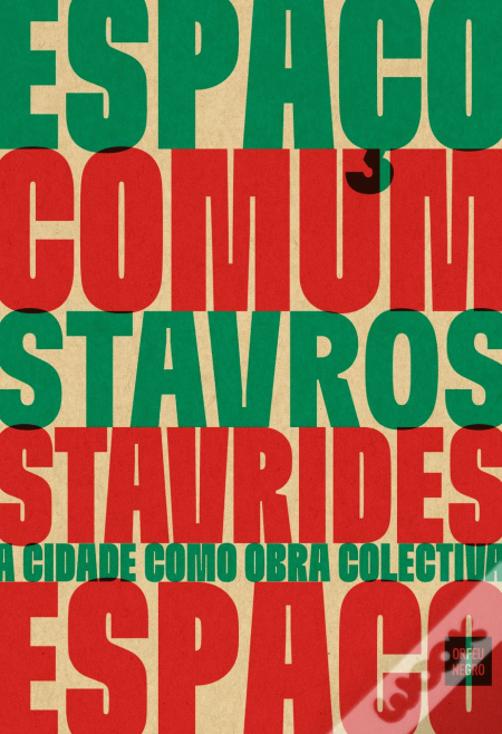 Espaço Comum A cidade como obra colectiva