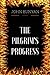 The Pilgrim's Progress: By John Bunyan - Illustrated