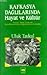 Kafkasya Dağlılarında Hayat ve Kültür by Ufuk Tavkul