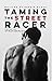 Taming the Street Racer