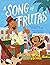 A Song of Frutas