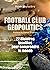 Football Club Geopolitics: 22 histoires insolites pour comprendre le monde - Essais - documents (French Edition)