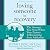 Loving Someone in Recovery: The Answers You Need When Your Partner Is Recovering from Addiction