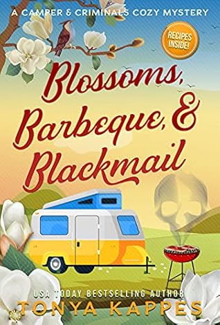 Blossoms, Barbeque, & Blackmail (Camper & Criminals, #20)