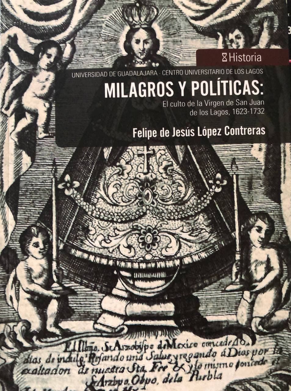 Milagros y políticas: El culto a la Virgen de San Juan de los Lagos, 1623-1732