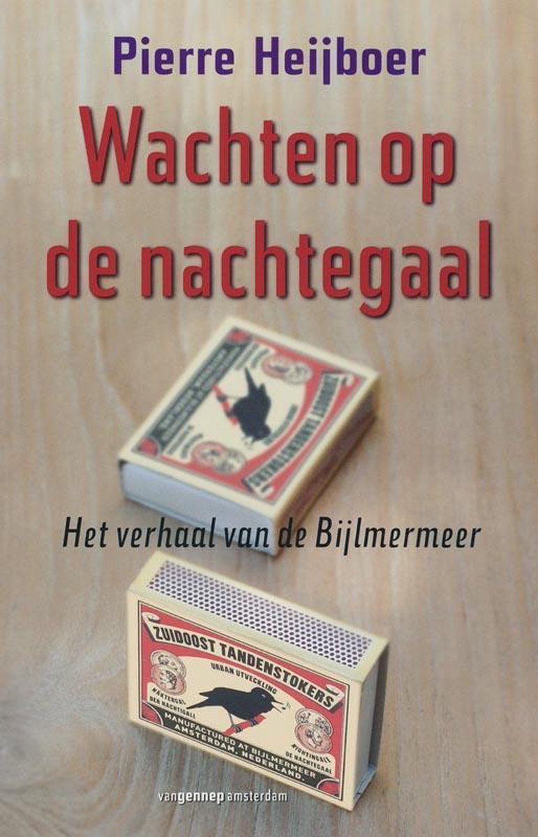 Wachten op de nachtegaal: het verhaal van de Bijlmermeer