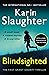Blindsighted by Karin Slaughter Blindsighted by Karin Slaughter