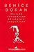 Behice Boran: Yazılar, Konuşmalar, Söyleşiler, Savunmalar - Cilt 2