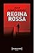 Regina Rossa (Antonia Scott, #1)