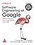 SOFTWARE ENGINEERING AT GOOGLE