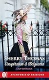 Conspiration à Belgravia by Sherry Thomas
