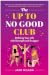 The Up To No Good Club by Jane  Wilson