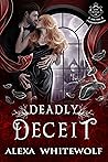 Deadly Deceit (Lost Royals of Transylvania, #3)