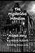 The Mysterious Mansion by Hank Roberts