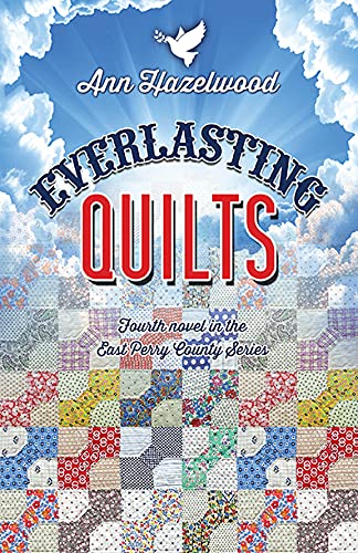Everlasting Quilts (East Perry County Series Book 4)