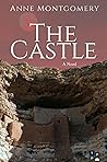 The Castle by Anne  Montgomery