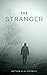 The Stranger: A Novelette