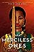 The Merciless Ones (The Gilded Ones, #2)