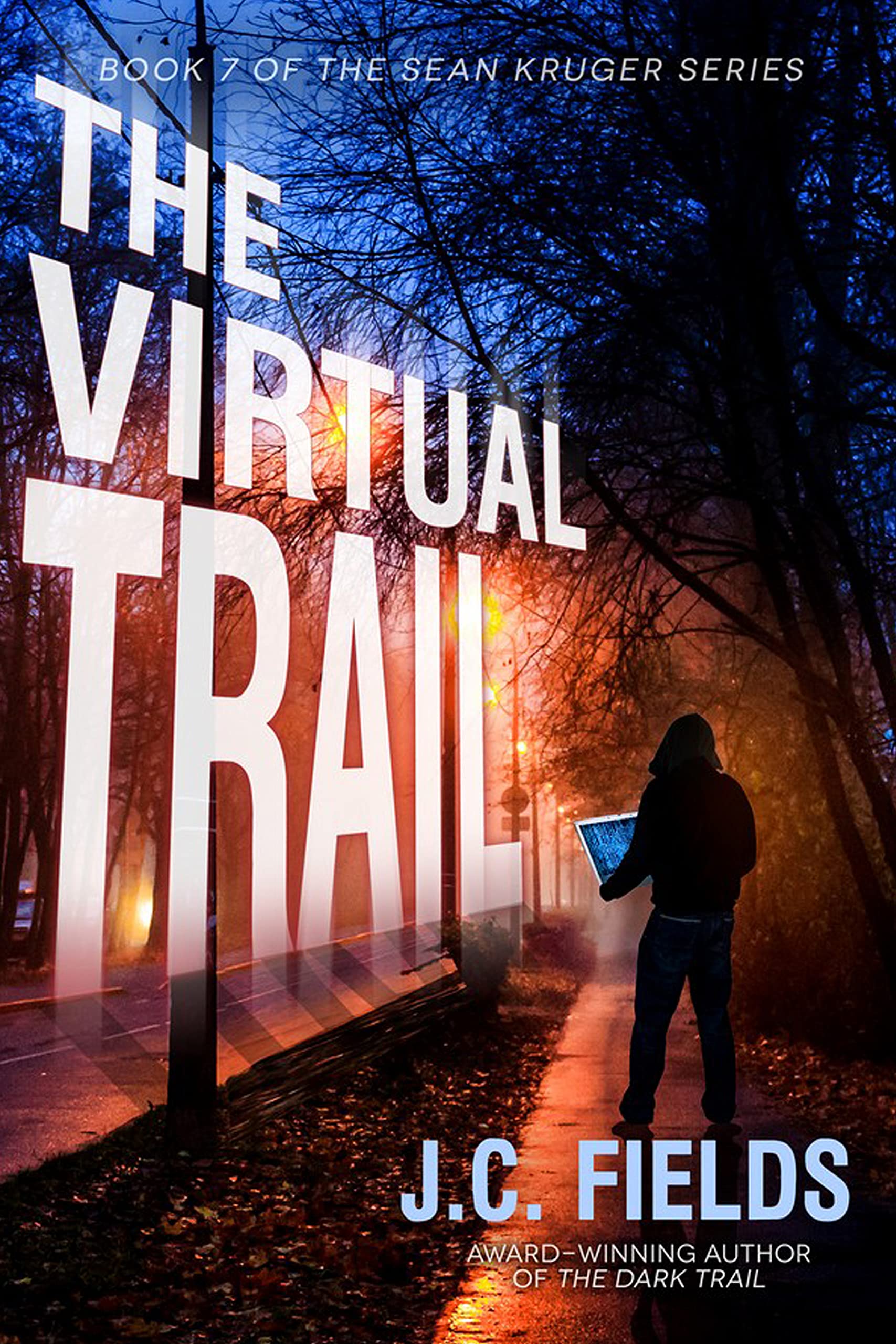 The Virtual Trail: An FBI Mystery Thriller (The Sean Kruger Series Book 7)