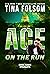 Ace on the Run (Code Name Stargate #1)