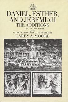 Daniel, Esther and Jeremiah: The Additions