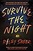 Survive the Night