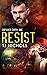 Resist (Captured Earth, #1)