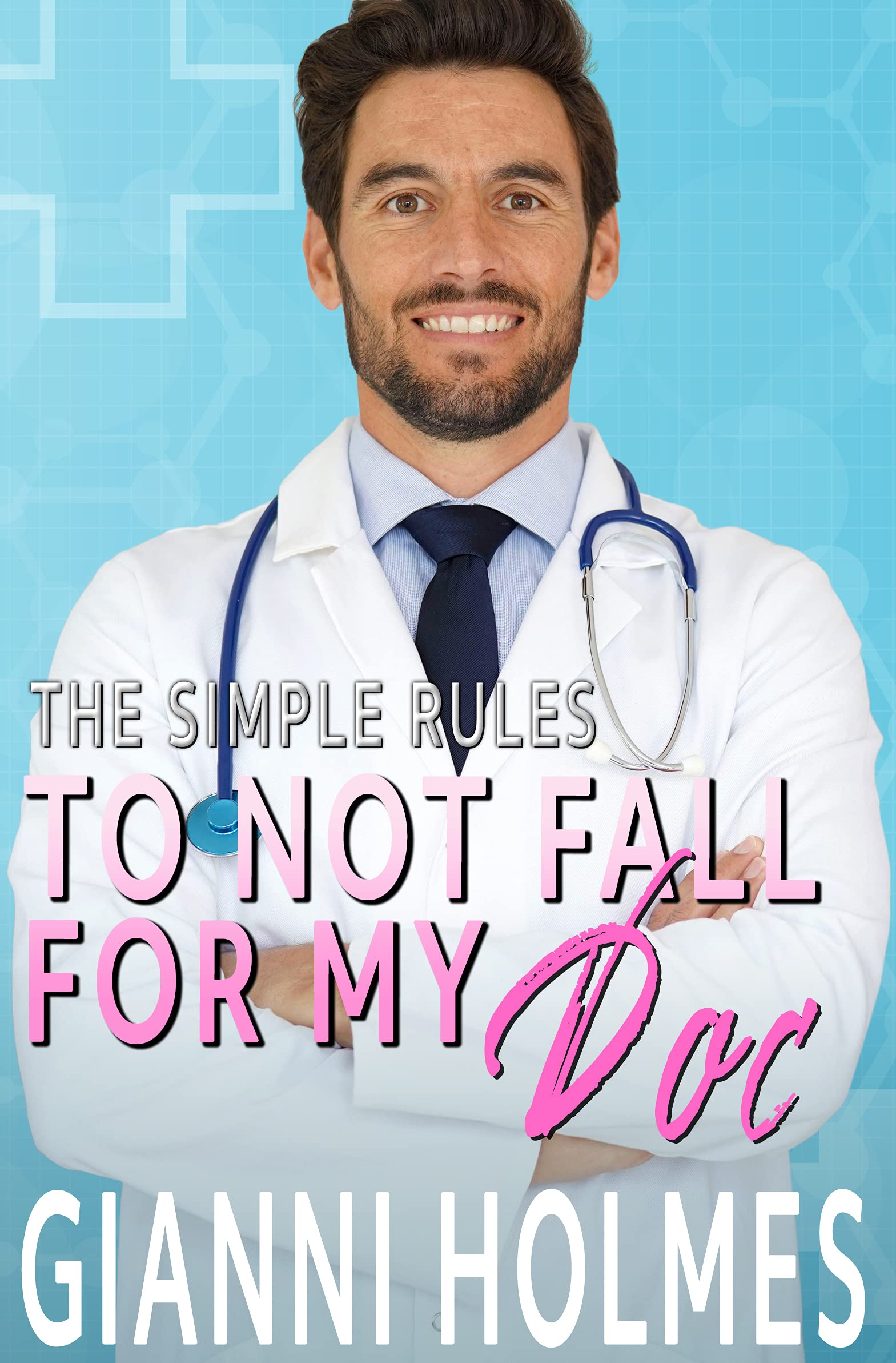 To Not Fall for My Doc (The Simple Rules, #1)