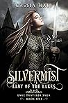Silvermist by Cassia Hall