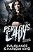 Perilous Lady (Crooked Paradise #2)