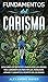 Fundamentos del Carisma: De...